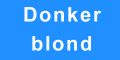 donker blond haar